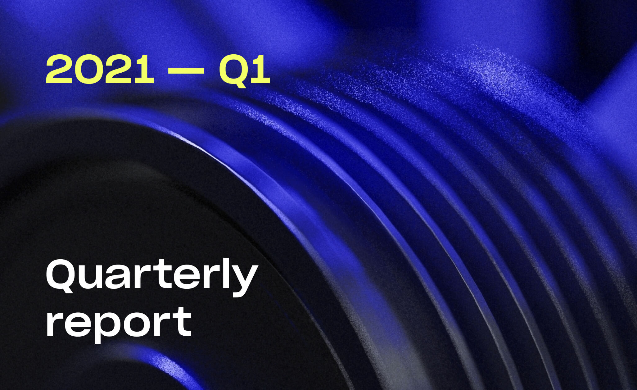 Quarterly Report 2021 Q1