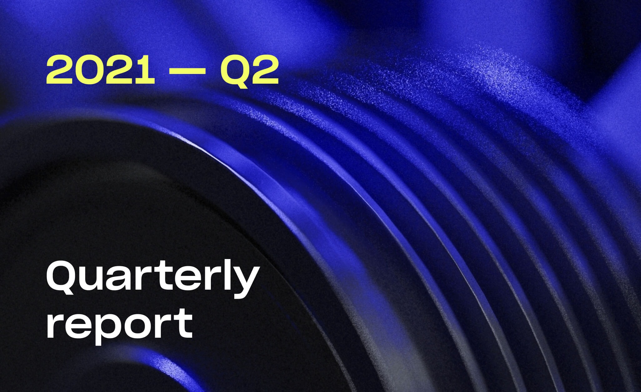 Quarterly Report 2021 Q2